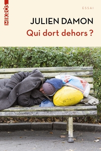 QUI DORT DEHORS ?