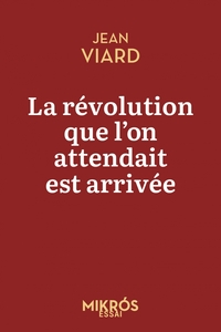 LA REVOLUTION QUE L'ON ATTENDAIT EST ARRIVEE