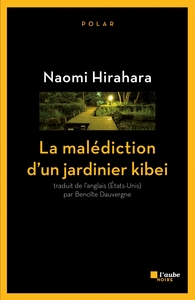 LA MALEDICTION D'UN JARDINIER KIBEI