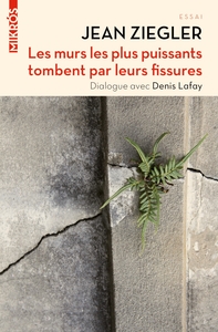 Les murs les plus puissants tombent par leurs fissures