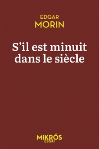 S'il est minuit dans le siècle