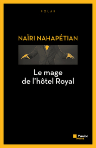 LE MAGE DE L'HOTEL ROYAL