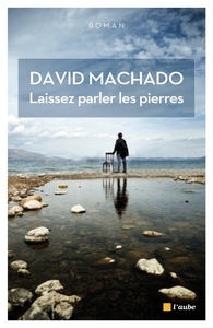 LAISSEZ PARLER LES PIERRES