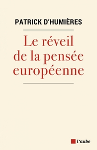 LE REVEIL DE LA PENSEE EUROPEENNE