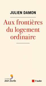 AUX FRONTIERES DU LOGEMENT ORDINAIRE