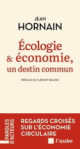 Ecologie et économie, un destin commun