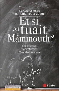 ET SI ON TUAIT LE MAMMOUTH ?