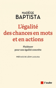L’égalité des chances en mots et en actions - Plaidoyer