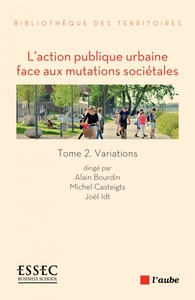 L'ACTION PUBLIQUE URBAINE FACE AUX MUTATIONS SOCIETALES - 2
