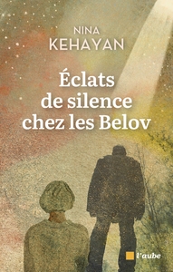 ECLATS DE SILENCE CHEZ LES BELOV