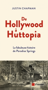 De Hollywood à Huttopia