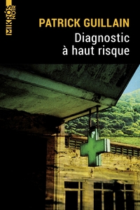 DIAGNOSTIC A HAUT RISQUE