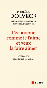 L’économie comme je l’aime et veux la faire aimer