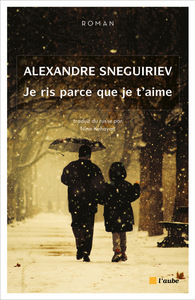 JE RIS PARCE QUE JE T'AIME