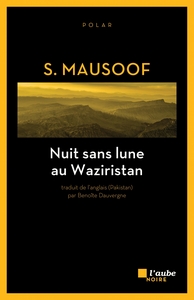 NUIT SANS LUNE AU WAZIRISTAN