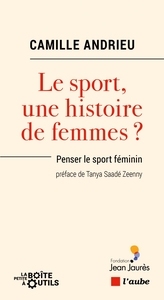 LE SPORT, UNE HISTOIRE DE FEMMES ?