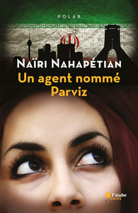 UN AGENT NOMME PARVIZ