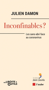 INCONFINABLES ? - LES SANS-ABRI FACE AU CORONAVIRUS