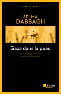 GAZA DANS LA PEAU