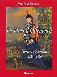 Diva d'Offenbach - Hortense Schneider