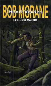 GRAND FORMAT - T57 - BOB MORANE : LA RELIQUE MAUDITE