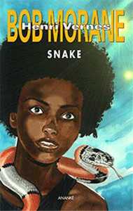 Bob Morane - Snake