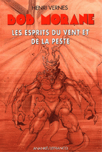 BOB MORANE POCHE 2017 LES ESPRITS DU VENT ET DE LA PESTE