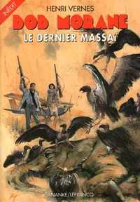 BOB MORANE POCHE 2003 LE DERNIER MASSAI