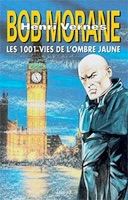 GRAND FORMAT - T51 - BOB MORANE : LES 1001 VIES DE L'OMBRE JAUNE