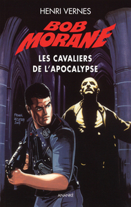 Bob Morane Les cavaliers de l'apocalypse