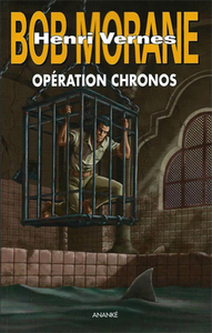 T47 - BOB MORANE - OPERATION CHRONOS