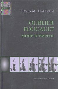 OUBLIER FOUCAULT MODE D' EMPLOI