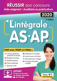 L'INTEGRALE AS-AP - TOUT POUR L'ECRIT ET L'ORAL - CONCOURS AIDE-SOIGNANT ET AUXILIAIRE DE PUERICULTU