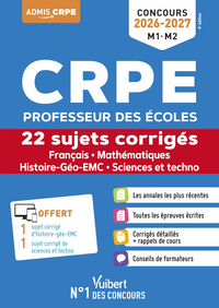 CRPE 2026-2027 (M1. M2) - Français, Mathématiques, Histoire-Géo-EMC, Sciences et techno - 22 sujets corrigés