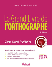 Le Grand Livre de l'orthographe - Certificat Voltaire