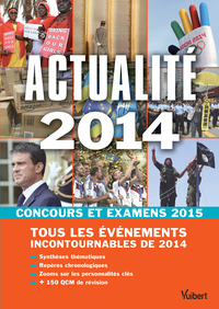 ACTUALITE 2014 - CONCOURS ET EXAMENS 2015 - TOUS LES EVENEMENTS INCONTOURNABLES DE 2014