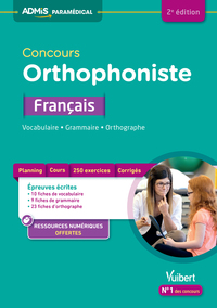 Concours Orthophoniste - Français : Vocabulaire, Grammaire, Orthographe