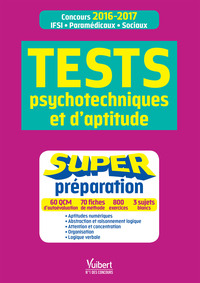 Tests psychotechniques et d’aptitude - Super préparation