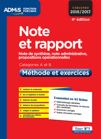 Note et rapport - Méthode et exercices - Catégories A et B - L'essentiel en 42 fiches