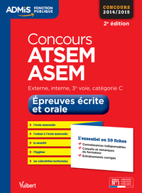 Concours ATSEM et ASEM - Épreuves écrite et orale - Catégorie C - L'essentiel en 59 fiches