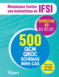 IFSI - Le semestre 3 en 500 QCM, QROC, schémas et mini-cas