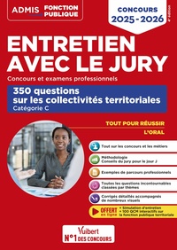 ENTRETIEN AVEC LE JURY - 350 QUESTIONS SUR LES COLLECTIVITES TERRITORIALES - CATEGORIE C - ORAL - CO