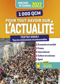 1000 QCM pour tout savoir sur l'actualité 2021-2022