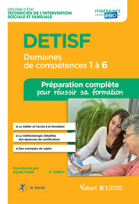 DETISF - Domaines de compétences 1 à 6 - Préparation complète pour réussir sa formation