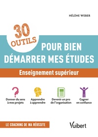 30 OUTILS POUR BIEN DEMARRER MES ETUDES - DONNER DU SENS A MES ETUDES - APPRENDRE A APPRENDRE - DEVE