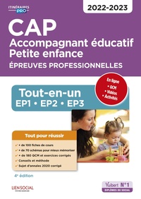 CAP ACCOMPAGNANT EDUCATIF PETITE ENFANCE - EPREUVES PROFESSIONNELLES - TOUT-EN-UN POUR REUSSIR LES E