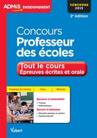 Concours Professeur des écoles - Tout le cours des épreuves écrites et orale - Tout-en-un