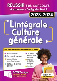 L'intégrale de culture générale - Catégories A et B - Ecrits et Oraux