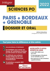 SCIENCES PO PARIS + BORDEAUX + GRENOBLE - DOSSIER + ORAL - TOUT POUR REUSSIR L'ADMISSION EN PREMIERE