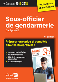 Concours Sous-officier de gendarmerie - Catégorie B - Préparation rapide et complète à toutes les épreuves